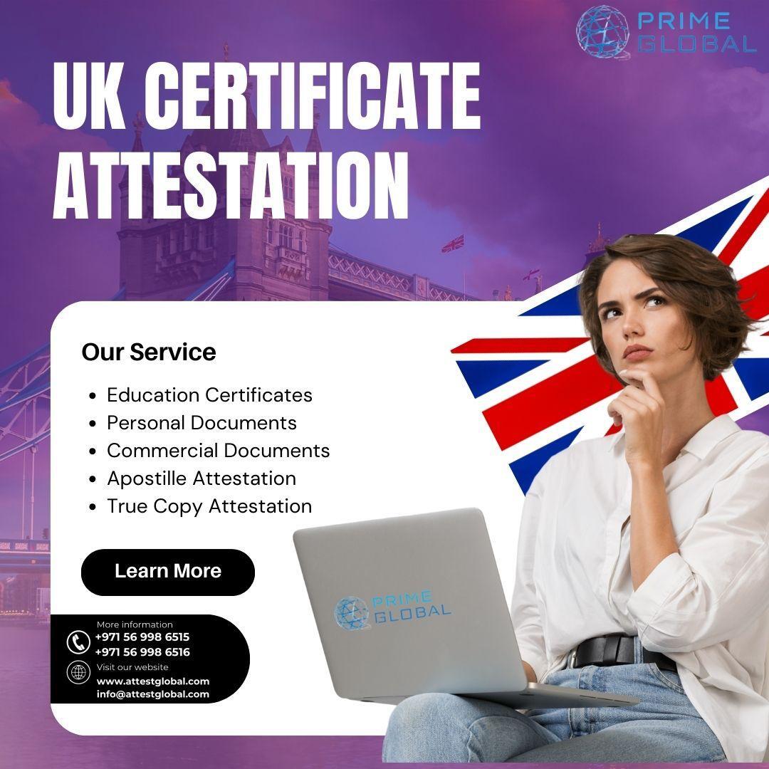 UK Certificate attestation services in Abu Dhabi, Dubai and UAE